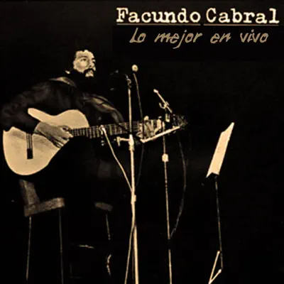 Lo Mejor en Vivo - EP - Facundo Cabral