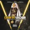 Darth Vader (feat. DVICE & Osquel) - Single album lyrics, reviews, download