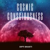 Cosmic Consciousness - EP