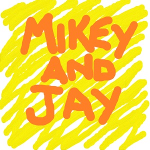 Mikey and Jay S01E09
