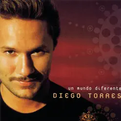 Un Mundo Diferente - Diego Torres