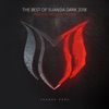 The Best of Suanda Dark 2018 - Mixed By Roman Messer