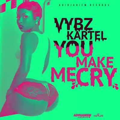 You Make Me Cry - Single - Vybz Kartel