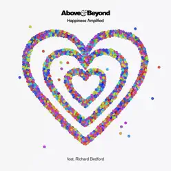 Happiness Amplified (feat. Richard Bedford) - Single - Above & Beyond