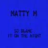 So Blame It On the Night (Originally Performed By Calvin Harris) - Single album lyrics, reviews, download