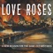 Rtd - Love Roses lyrics