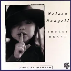 Truest Heart by Nelson Rangell album reviews, ratings, credits