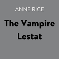 Anne Rice - The Vampire Lestat (Abridged) artwork