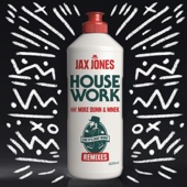 House Work (feat. Mike Dunn & MNEK) [Remixes] artwork