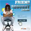 Friend Request - Single album lyrics, reviews, download