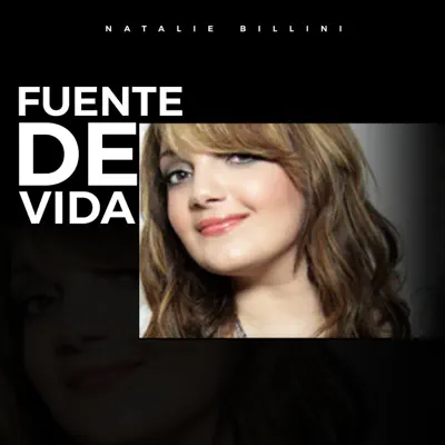 Fuente de Vida - Single - Natalie Billini