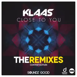 Close to You (The Remixes) - Klaas Close to You (The Remixes) - Klaas