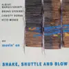 Stream & download The Enja Heritage Collection: Shake, Shuttle and Blow