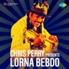 Chris Perry Presents Lorna Bebdo - EP