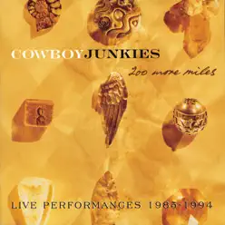 200 More Miles - Cowboy Junkies