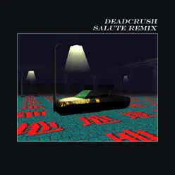 Deadcrush (salute Remix) - Single - Alt-J