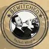 Bewitched album lyrics, reviews, download