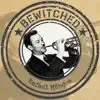 Stream & download Bewitched