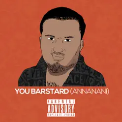 You Barstard (Annanani) - Single - Ham You Barstard (Annanani) - Single - Ham