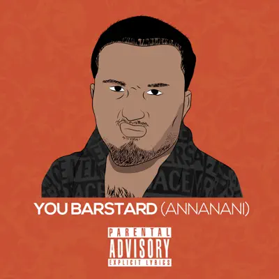 You Barstard (Annanani) - Single - Ham