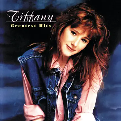 Tiffany: Greatest Hits - Tiffany