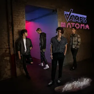 All Night (feat. Astrid S) by The Vamps & Matoma song reviws