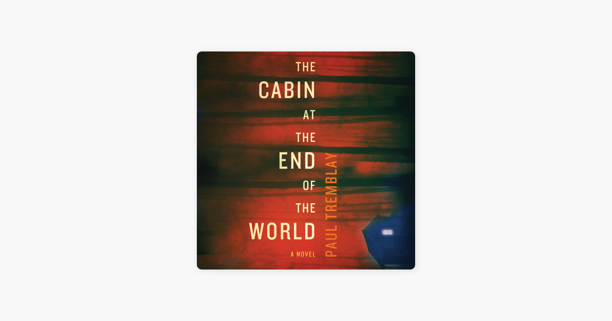 Visible Conversely Higgins The Cabin at the End of the World on Apple Books