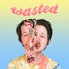 Wasted - EP