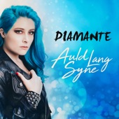 DIAMANTE - Auld Lang Syne