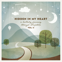 Scripture Lullabies - Hidden in My Heart, Vol. 2: A Lullaby Journey Through Scripture artwork