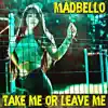 Take Me or Leave Me album lyrics, reviews, download