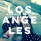Los Angeles - Joshua Payne Orchestra lyrics