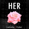 Natasha Fisher - Her