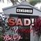 Sad! (Remix) - YBK47 lyrics