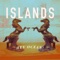 Islands - Hey Ocean! lyrics