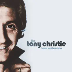 The Tony Christie Love Collection - Tony Christie