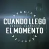 Cuando Llegó El Momento (Versión Acústica) - Single album lyrics, reviews, download