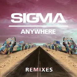 Anywhere (Remixes) - EP - Sigma