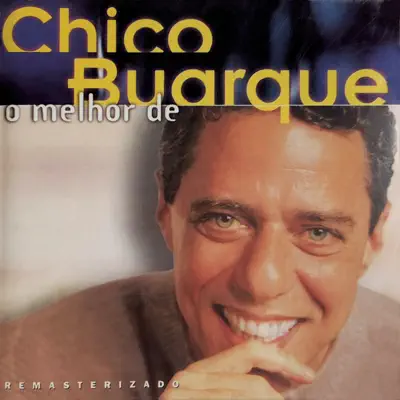 O Melhor de Chico Buarque - Chico Buarque