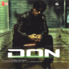 Don (Original Motion Picture Soundtrack) - Shankar Ehsaan Loy