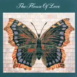 House of Love - The House Of Love