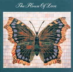 The House of Love - I Don't Know Why I Love You
