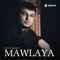 Mawlaya - Иса Эсамбаев lyrics