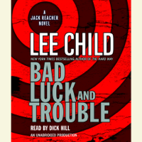 Lee Child - Bad Luck and Trouble: A Jack Reacher Novel (Unabridged) artwork