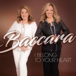 I Belong to Your Heart - Baccara I Belong to Your Heart - Baccara