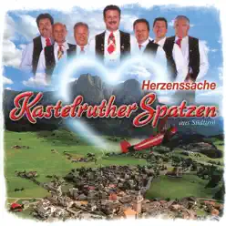 Herzenssache - Single - Kastelruther Spatzen Herzenssache - Single - Kastelruther Spatzen