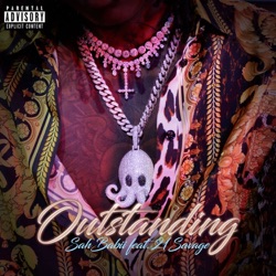 SahBabii - Outstanding (feat. 21 Savage)