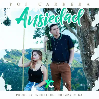 Ansiedad - Single - Yoi Carrera
