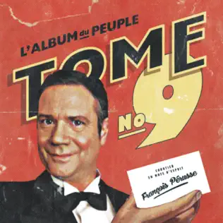 télécharger l'album François Pérusse - LAlbum Du Peuple Tome 9