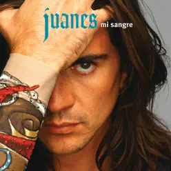 Mi Sangre - Juanes